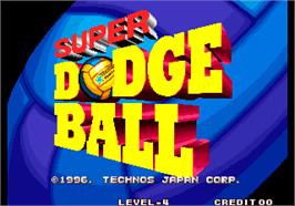 Title screen of Super Dodge Ball / Kunio no Nekketsu Toukyuu Densetsu on the Arcade.