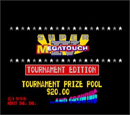 Title screen of Super Megatouch IV Tournament Edition on the Arcade.