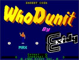 Title screen of Who Dunit on the Arcade.