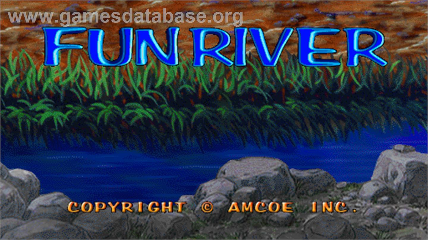 Fun River - Arcade - Artwork - Title Screen