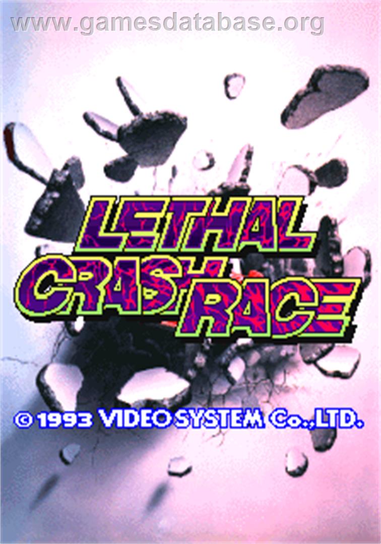 Lethal Crash Race - Arcade - Artwork - Title Screen