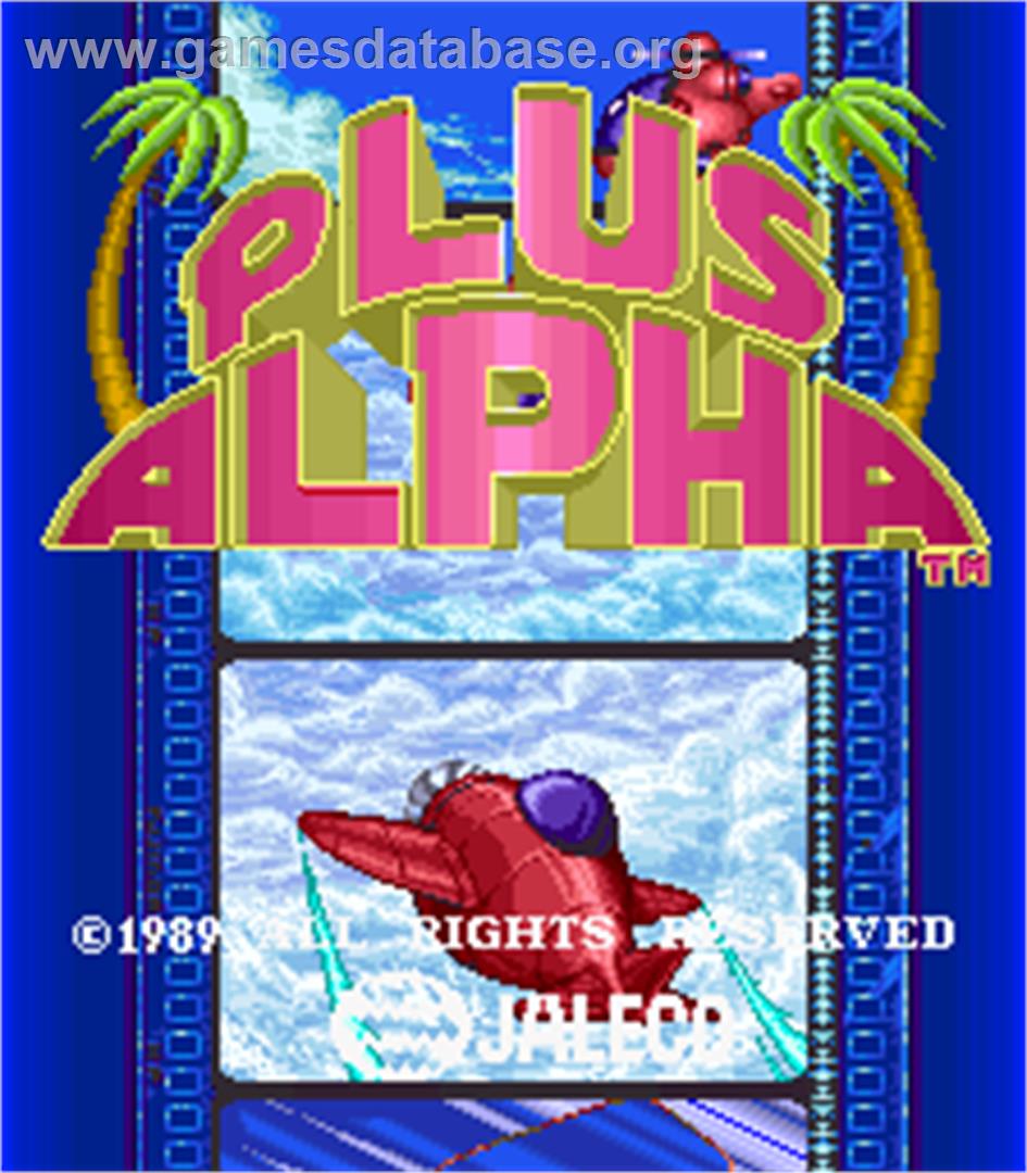 Plus Alpha - Arcade - Artwork - Title Screen