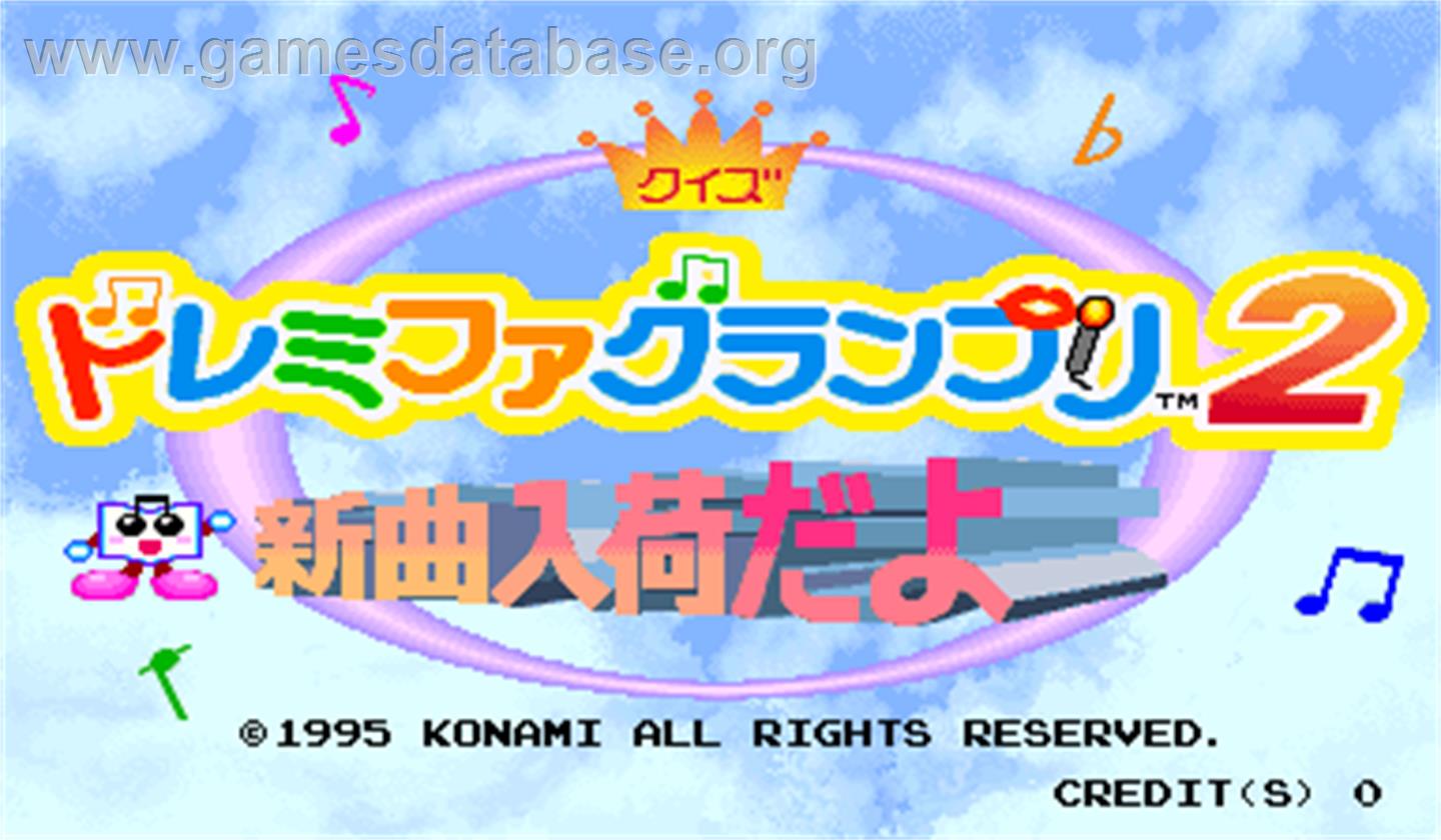 Quiz Do Re Mi Fa Grand Prix 2 - Shin-Kyoku Nyuukadayo - Arcade - Artwork - Title Screen