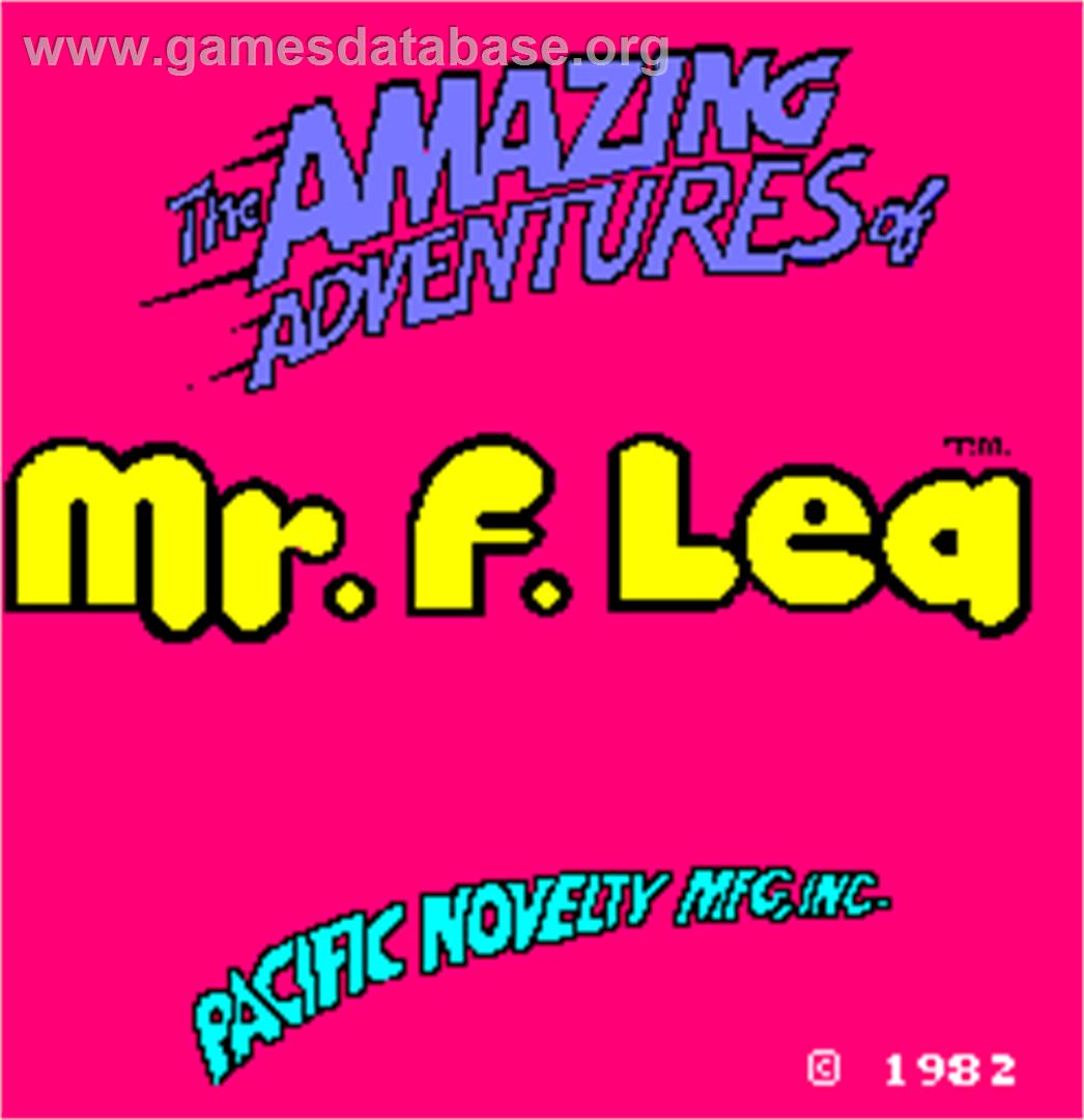The Amazing Adventures of Mr. F. Lea - Arcade - Artwork - Title Screen
