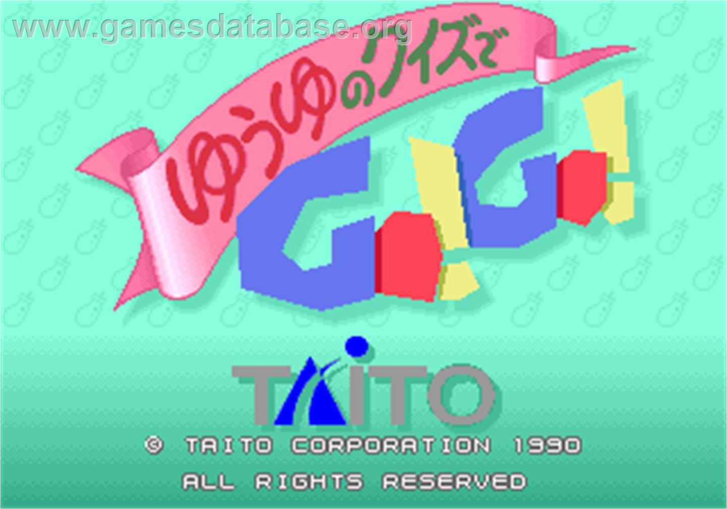 Yuuyu no Quiz de GO!GO! - Arcade - Artwork - Title Screen