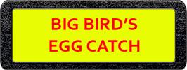 Top of cartridge artwork for Big Bird's Egg Catch on the Atari 2600.