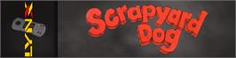 Arcade Cabinet Marquee for Scrapyard Dog.