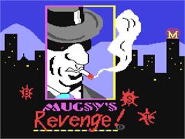 Title screen of Mugsy's Revenge on the Commodore 64.