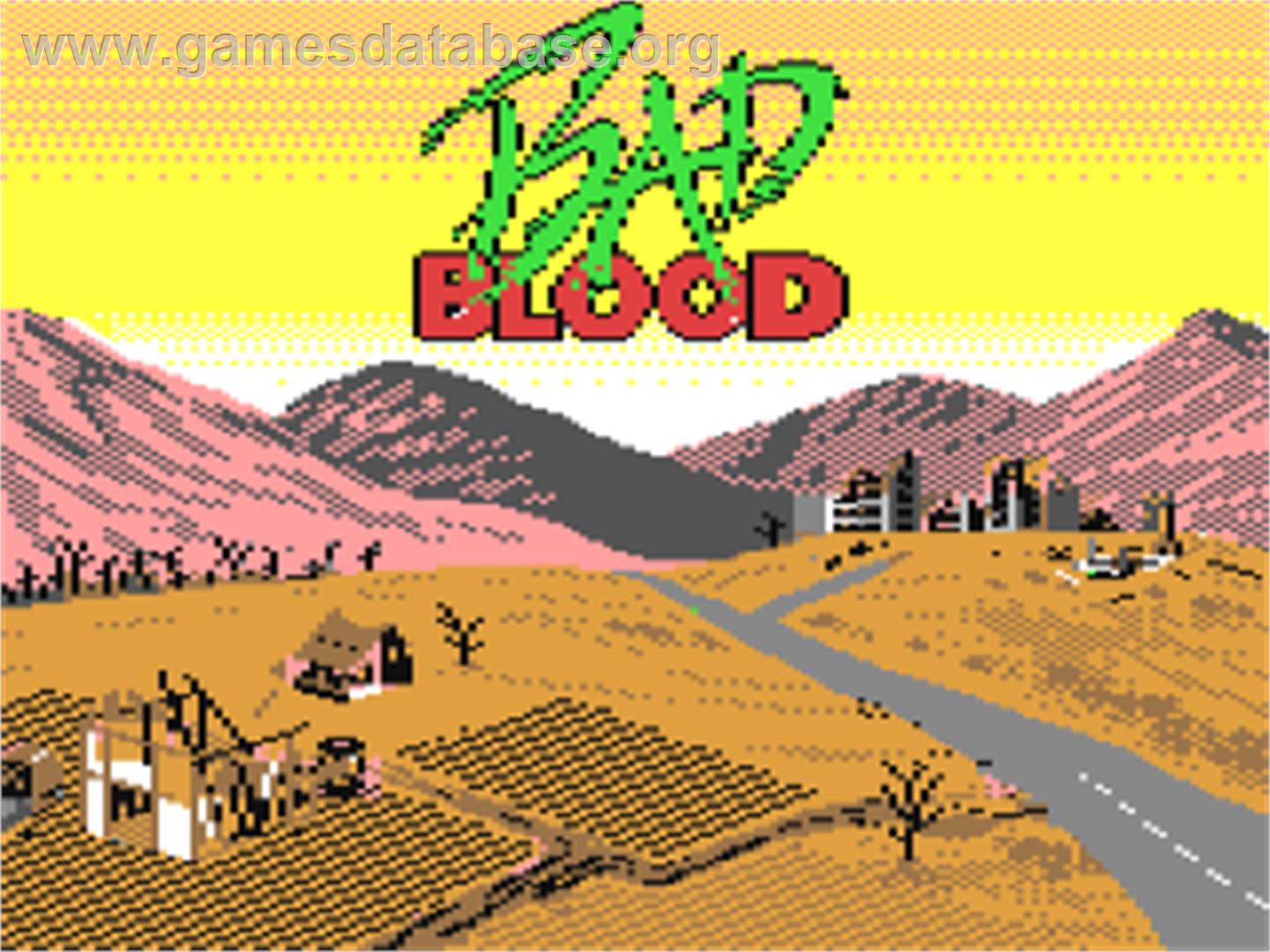 Bad Blood - Commodore 64 - Artwork - Title Screen