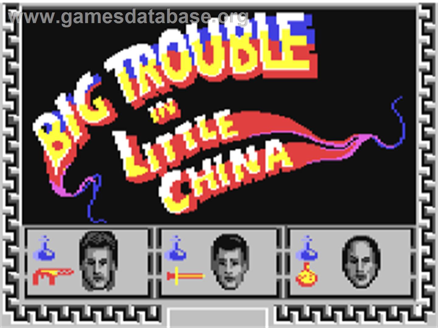Big Trouble in Little China - Commodore 64 - Artwork - Title Screen