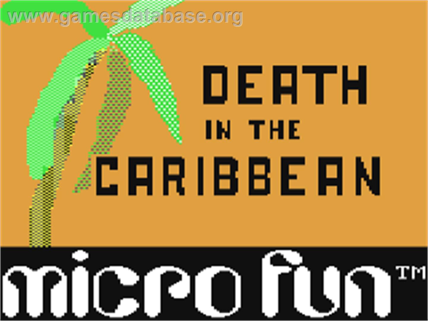 Death in the Caribbean - Commodore 64 - Artwork - Title Screen