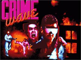 Title screen of Crime Wave on the Commodore Amiga.