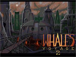 Title screen of Whale's Voyage II: Die Übermacht on the Commodore Amiga.