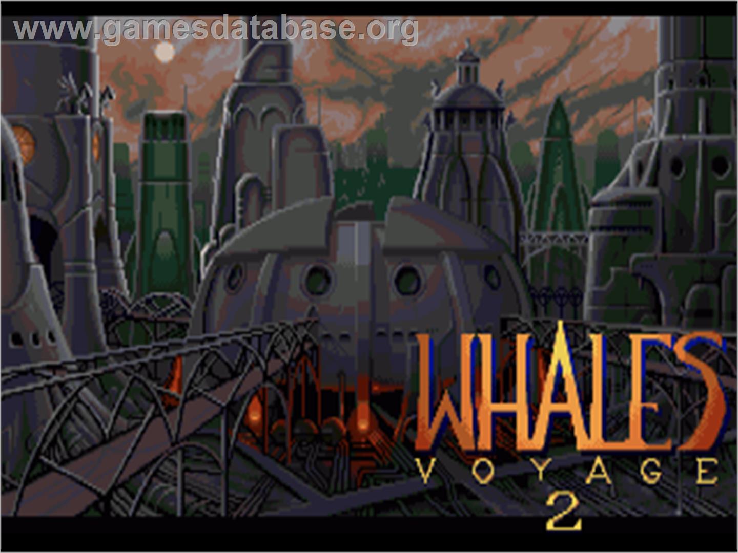 Whale's Voyage II: Die Übermacht - Commodore Amiga - Artwork - Title Screen