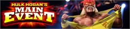 Banner artwork for Hulk Hogan's Main Event.