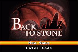 Title screen of Back to Stone on the Nintendo Game Boy Advance.