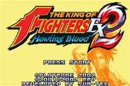 Title screen of King of Fighters EX2: Howling Blood on the Nintendo Game Boy Advance.