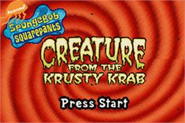 Title screen of SpongeBob SquarePants: Creature from the Krusty Krab on the Nintendo Game Boy Advance.