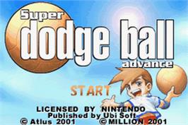 Title screen of Super Dodge Ball Advance on the Nintendo Game Boy Advance.