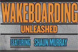 Title screen of Wakeboarding Unleashed featuring Shaun Murray on the Nintendo Game Boy Advance.