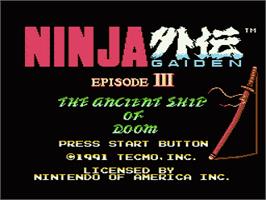 Title screen of Ninja Gaiden III: The Ancient Ship of Doom on the Nintendo NES.