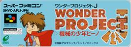 Top of cartridge artwork for Wonder Project J: Kikai no Shounen Pino on the Nintendo SNES.