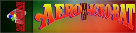 Arcade Cabinet Marquee for Aero the Acro-Bat.