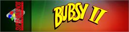 Arcade Cabinet Marquee for Bubsy II.