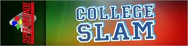Arcade Cabinet Marquee for College Slam.