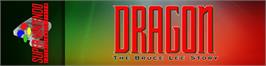 Arcade Cabinet Marquee for Dragon: The Bruce Lee Story.