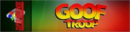 Arcade Cabinet Marquee for Goof Troop.