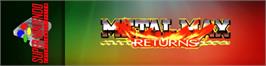 Arcade Cabinet Marquee for Metal Max Returns.