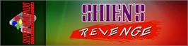 Arcade Cabinet Marquee for Shien's Revenge.