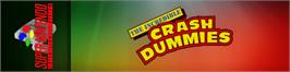 Arcade Cabinet Marquee for The Incredible Crash Dummies.