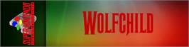 Arcade Cabinet Marquee for Wolfchild.