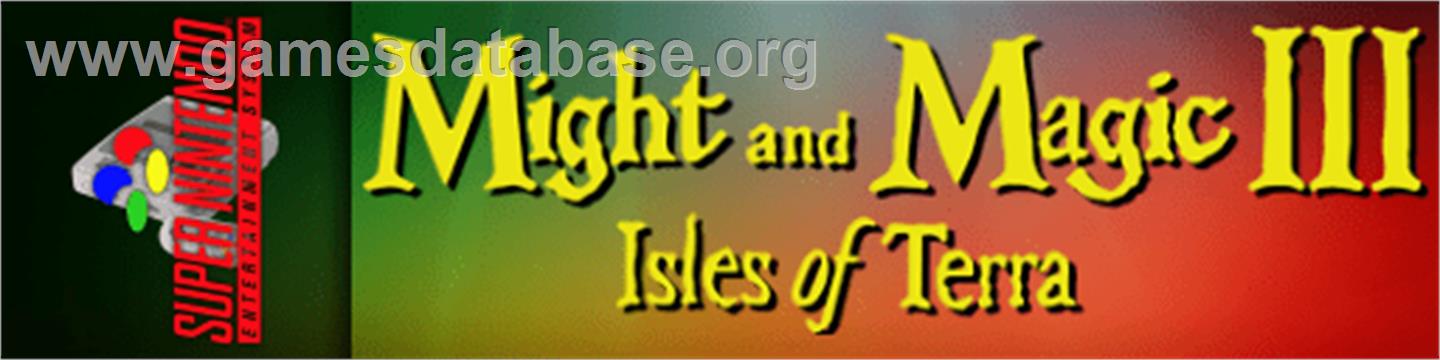 Might and Magic III: Isles of Terra - Nintendo SNES - Artwork - Marquee