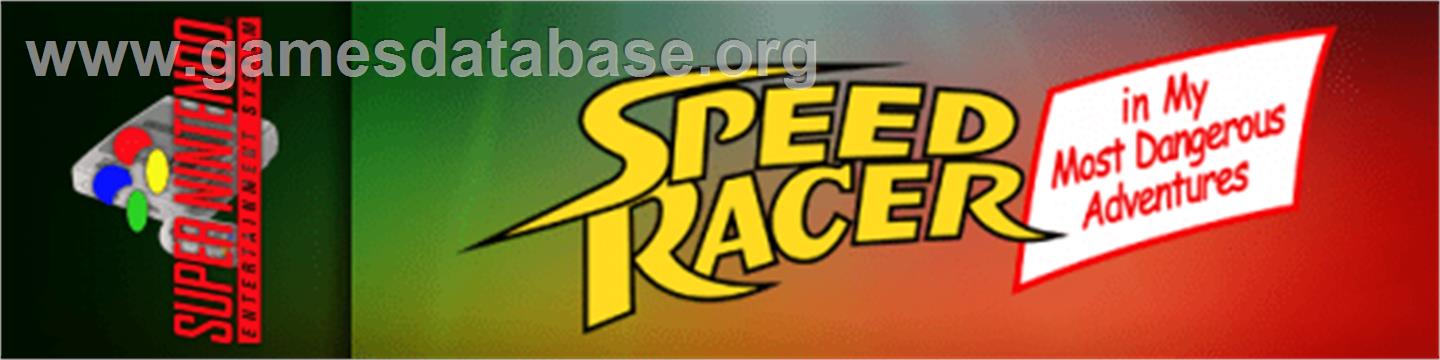 Speed Racer in My Most Dangerous Adventures - Nintendo SNES - Artwork - Marquee