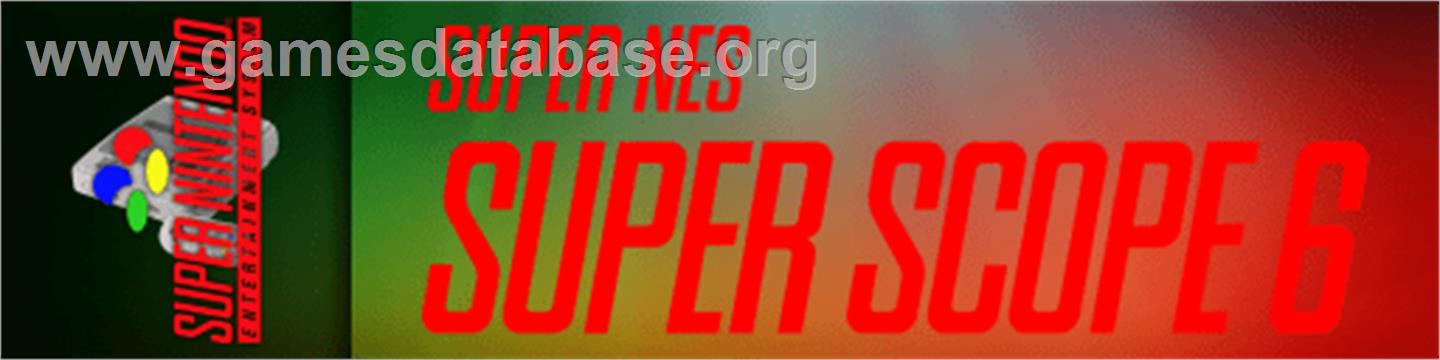 Super Scope 6 - Nintendo SNES - Artwork - Marquee