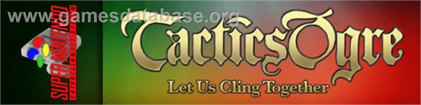 Tactics Ogre: Let Us Cling Together - Nintendo SNES - Artwork - Marquee