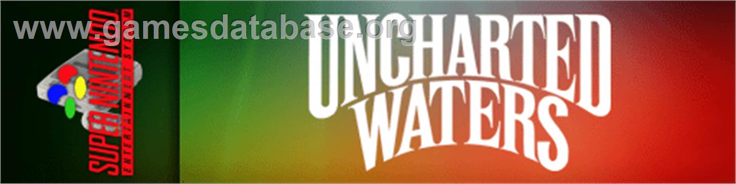 Uncharted Waters - Nintendo SNES - Artwork - Marquee