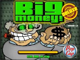 Title screen of Big Money Deluxe on the PopCap.