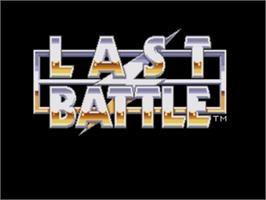 Title screen of Last Battle on the Sega Genesis.