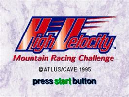 Title screen of High Velocity: Mountain Racing Challenge on the Sega Saturn.