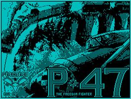 Title screen of P-47 Thunderbolt: The Freedom Fighter on the Sinclair ZX Spectrum.