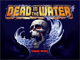 Title screen of Dead in the Water on the Sony Playstation.
