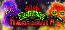 Banner artwork for Alien Zombie Megadeath.