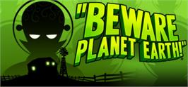Banner artwork for Beware Planet Earth.