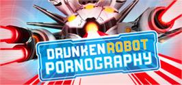 Banner artwork for Drunken Robot Pornography.