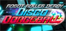Banner artwork for Robot Roller-Derby Disco Dodgeball.