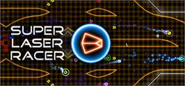 Banner artwork for Super Laser  Racer.